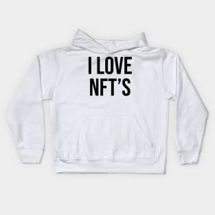 I love NFT's Kids Hoodie